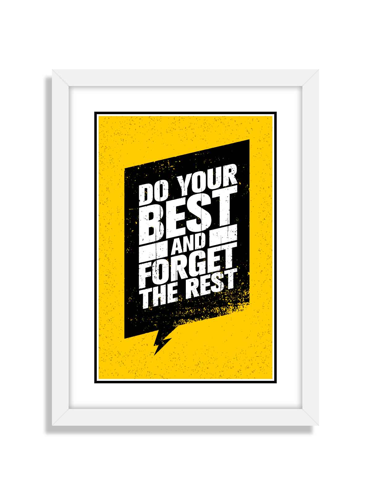 Do Your Best and Forget The Rest