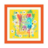 Do All Things With Love