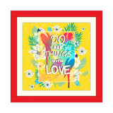 Do All Things With Love